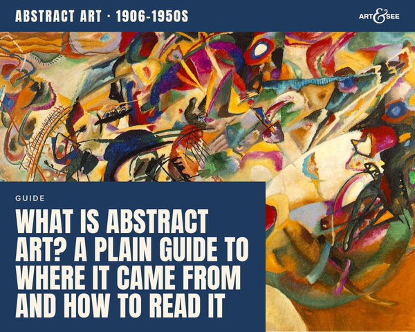 What Is Abstract Art? A Plain Guide to Where It Came From and How to Read It: cover showing Wassily Kandinsky, Composition VII, 1913