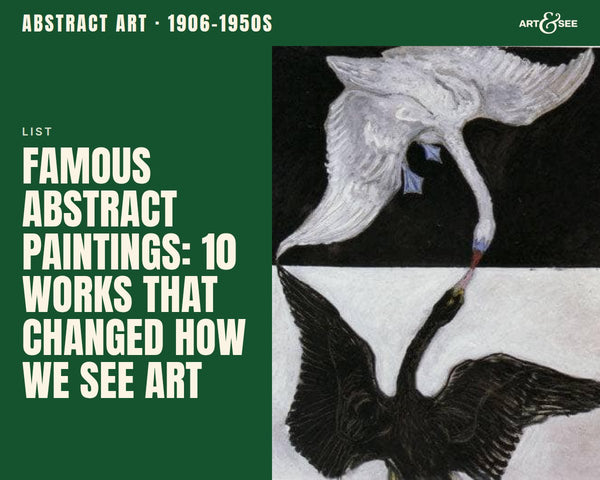 Famous Abstract Paintings: 10 Works That Changed How We See Art: cover showing Hilma af Klint, The Swan (No. 1), 1914-1915