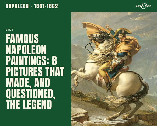 Famous Napoleon Paintings: 8 Pictures That Made, and Questioned, the Legend: cover showing Jacques-Louis David, Napoleon Crossing the Alps at the St Bernard Pass, 1801-1805