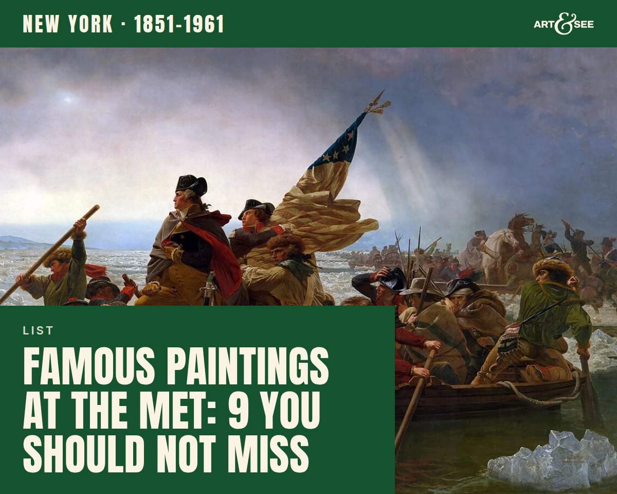 Famous Paintings at the Met: 9 You Should Not Miss: cover showing Emanuel Leutze, Washington Crossing the Delaware, 1851