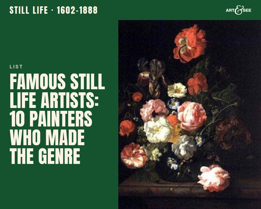 Top 10 Famous Still Life Artists to Know in 2026