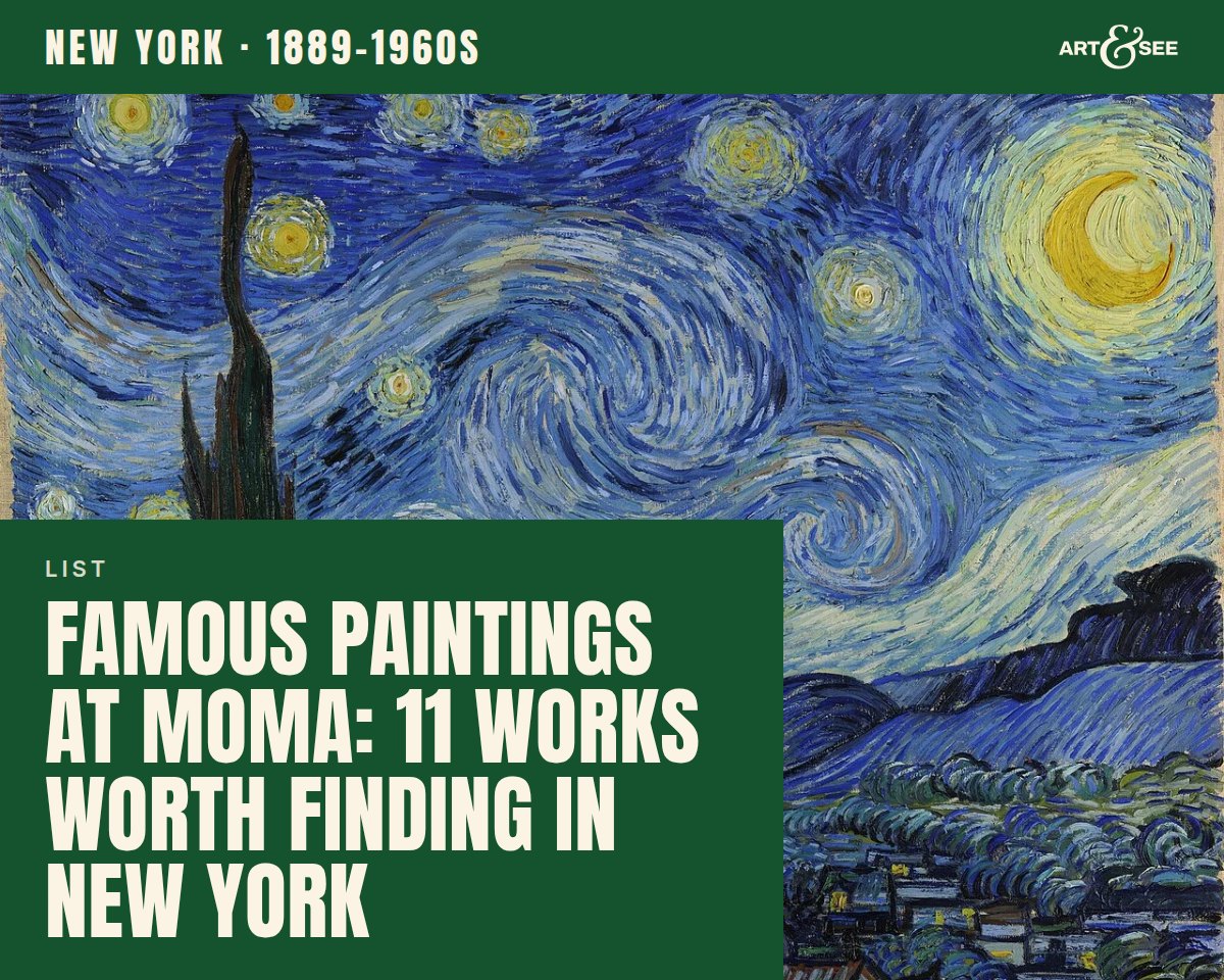 Famous Paintings at MoMA: 11 Works Worth Finding in New York: cover showing Vincent van Gogh, The Starry Night, 1889