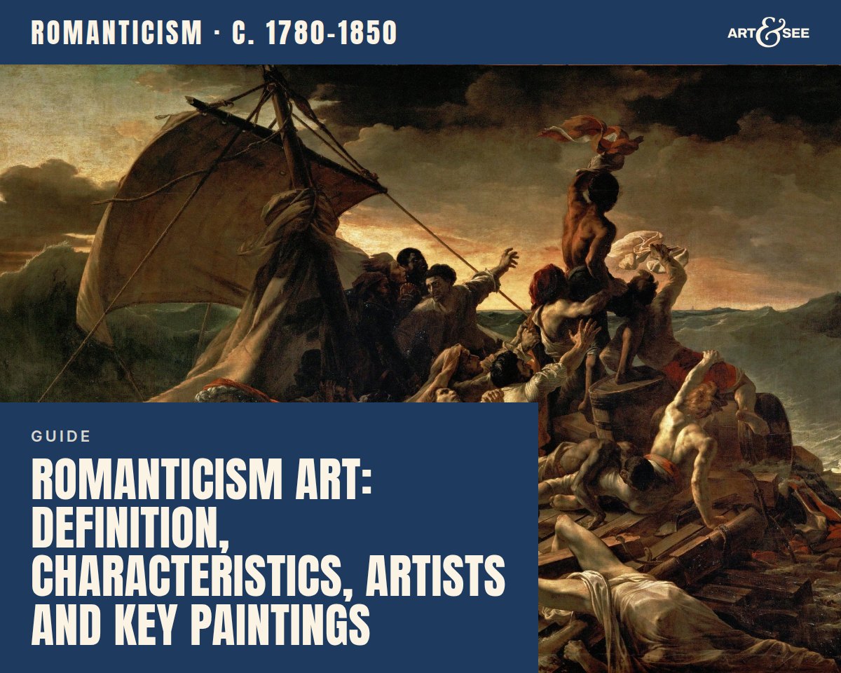 Romanticism Art: Definition, Characteristics, Artists and Key Paintings: cover showing Théodore Géricault, The Raft of the Medusa, 1818–1819