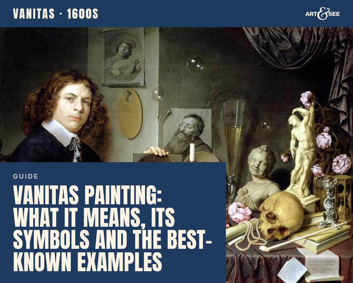 Vanitas Painting: What It Means, Its Symbols and the Best-Known Examples: cover showing David Bailly, Self-portrait with Vanitas Symbols, 1651