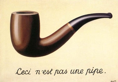 The Treachery of Images by René Magritte, a brown pipe painted against a plain light background with the handwritten line Ceci n'est pas une pipe below it.